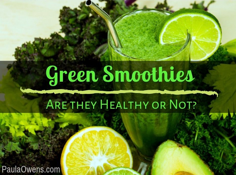 Green Smoothies: Are They Healthy or Not?