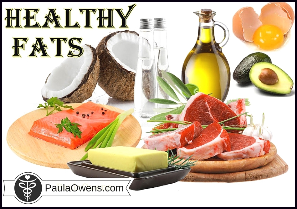 Healthy Fats - Paula Owens