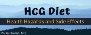HCG Diet: Health Hazards and Side Effects