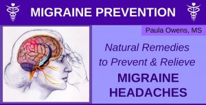 Paula Owens Natural Remedies to Prevent & Relieve Migraine Headaches 1