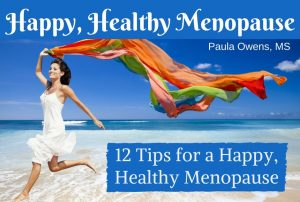Paula Owens 12 Tips for a Happy, Healthy Menopause 1