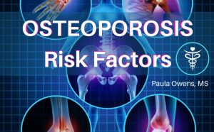 Paula Owens Osteoporosis Risk Factors 3
