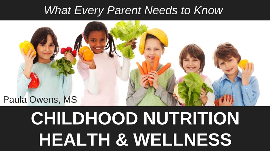 Childhood Nutrition (vaccines, chemicals, ADHD, autism) - Paula Owens, MS - Holistic Nutritionist and Functional Health Practitioner