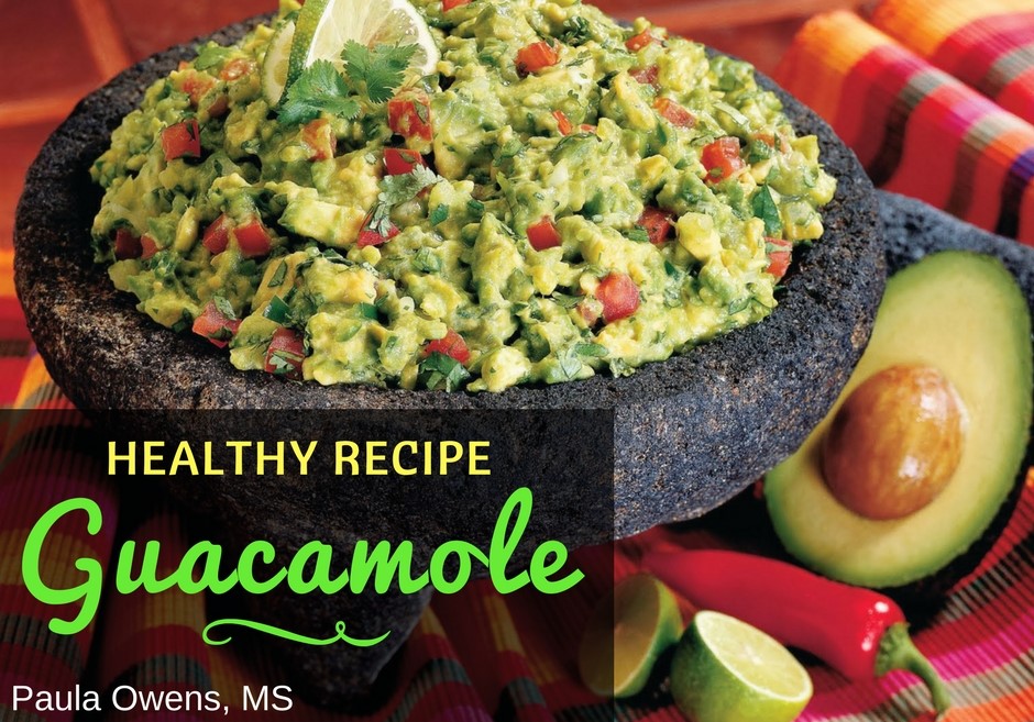 Guacamole Recipe - Paula Owens, MS Holistic Nutritionist and Functional Health Practitioner