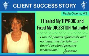 Paula Owens Client Success Story: I Healed My Thyroid & Fixed My Digestion 2