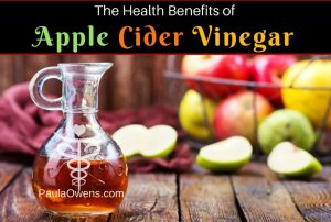 Paula Owens Apple Cider Vinegar Health Benefits
